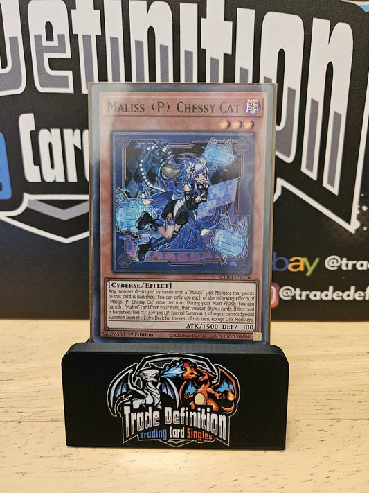 Maliss (P) Chessy Cat CRBR-EN016 Super Rare 1st Edition YuGiOh